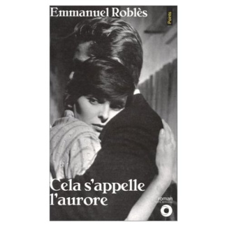 robles-emmanuel-cela-s-appelle-l-aurore_0