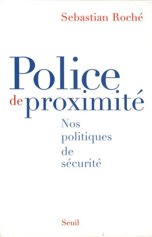 roche-sebastian-police-de-proximite-nos-politiques-de-securite_0