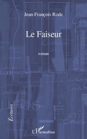 rode-jean-francois-le-faiseur-roman_0