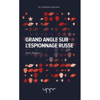 rodier-alain-grand-angle-sur-l-espionnage-russe_0