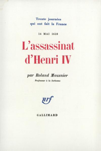 roland-mousnier-l-assassinat-d-henri-iv_0