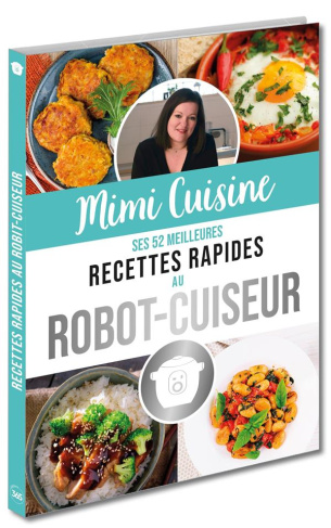 rolland-marine-mimi-cuisine-ses-52-meilleures-recettes-rapides-au-robot-cuiseur_0