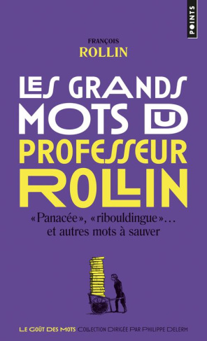 rollin-francois-les-grands-mots-du-professeur-rollin_0