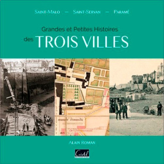 roman-alain-grandes-et-petites-histoires-de-trois-villes-saint-malo-saint-servan-parame_0