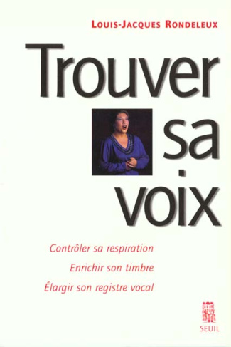 rondeleux-louis-jacques-trouver-sa-voix_0