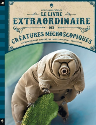rooney-anne-3b-aracama-isabel-3b-combi-fede-le-livre-extraordinaire-des-creatures-microscopiques_0