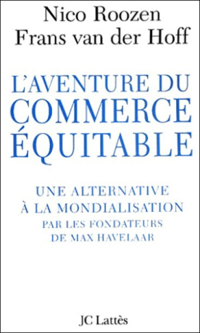 roozen-nico-3b-van-der-hoff-franz-l-aventure-du-commerce-equitable-une-alternative-a-la-mondialisation-par-les-fondateurs-de-max-have_0