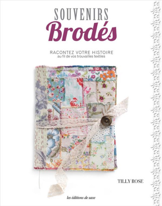 rose-tilly-3b-nicolas-helene-souvenirs-brodes-racontez-votre-histoire-au-fil-de-vos-trouvailles-textiles_0