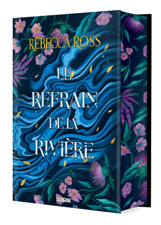 ross-rebecca-le-refrain-de-la-riviere-relie-collector-volume-01-les-ballades-de-cadence_0