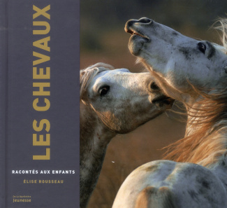 rousseau-elise-les-chevaux-racontes-aux-enfants_0