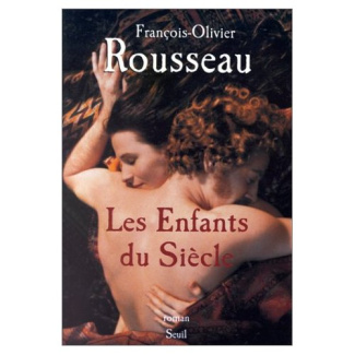 rousseau-francois-olivier-les-enfants-du-siecle_0