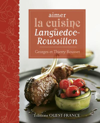 rousset-georges-3b-rousset-thierry-3b-benaouda-didie-aimer-la-cuisine-du-languedoc-roussillon_0