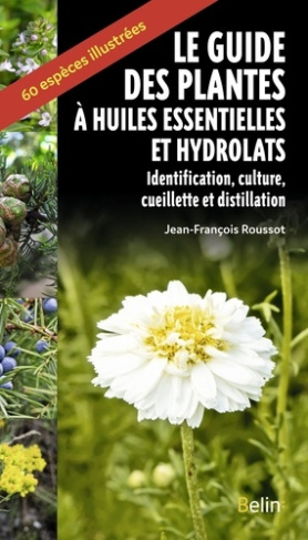 roussot-jean-francois-le-guide-des-plantes-a-huiles-essentielles_0