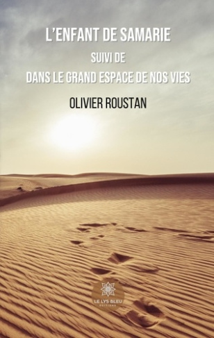 roustan-olivier-l-enfant-de-samarie-suivi-de-dans-le-grand-espace-de-nos-vies_0