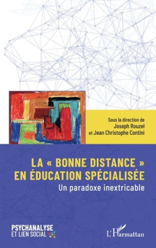 rouzel-joseph-3b-contini-jean-christophe-la-bonne-distance-en-education-specialisee-un-paradoxe-inextricable_0
