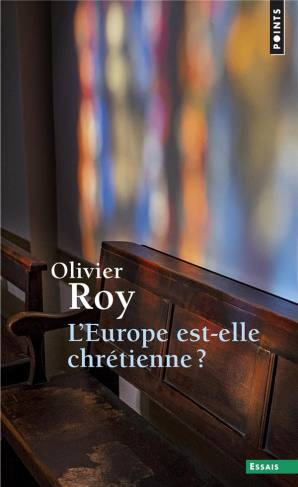 roy-olivier-l-europe-est-elle-chretienne_0