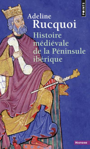 rucquoi-adeline-histoire-medievale-de-la-peninsule-iberique_0