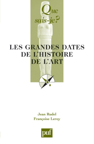 rudel-jean-3b-leroy-francoise-les-grandes-dates-de-l-histoire-de-l-art-8e-edition_0