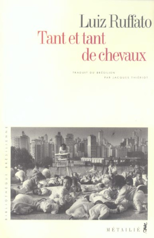 ruffato-luiz-3b-thieriot-jacques-tant-et-tant-de-chevaux_0