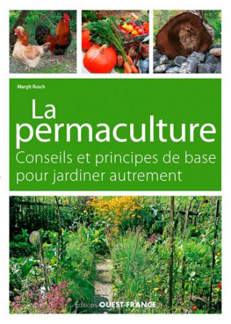 rusch-margit-3b-guilmard-gaelle-jardiner-autrement-la-permaculture-conseils-et-principes-de-base_0