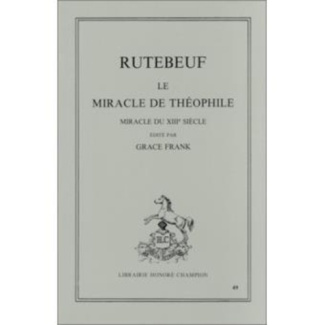 rutebeuf-le-miracle-de-theophile-miracle-du-xiiie-siecle-edite-par-grace-frank-deuxieme-edition-revue-1_0