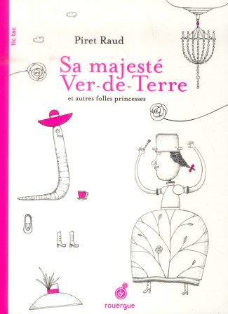 sa-majeste-ver-de-terre-et-autres-folles-princesses_0