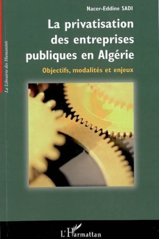 sadi-nacer-eddine-la-privatisation-des-entreprises-publiques-en-algerie-objectifs-modalites-et-enjeux_0