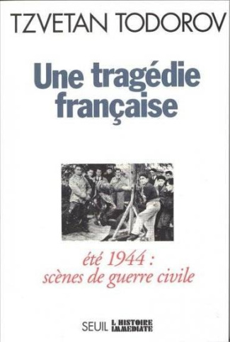 sadrin-rene-3b-todorov-tzvetan-une-tragedie-francaise-ete-1944-scenes-de-guerre-civile_0