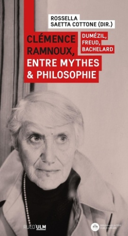 saetta-cottone-rossella-clemence-ramnoux-entre-mythes-et-philosophie-dumezil-freud-bachelard_0