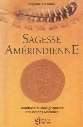 sagesse-amerindienne-traditions-et-enseignements-des-indiens-cherokee_0