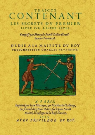 sainct-didier-henry-de-traicte-contenant-les-secrets-du-premier-livre-sur-l-espee-seule-mere-de-toutes-armes-qui-sont-esp_0