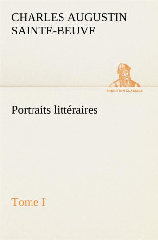 sainte-beuve-charles-augustin-portraits-litteraires-tome-i_0