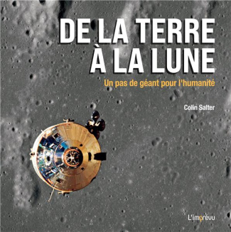 salter-colin-3b-seguin-laurence-de-la-terre-a-la-lune-un-pas-de-geant-pour-l-humanite_0