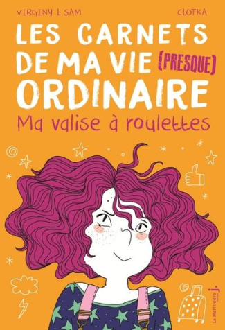 sam-virginy-l-les-carnets-de-ma-vie-presque-ordinaire-tome-1-ma-valise-a-roulettes_0
