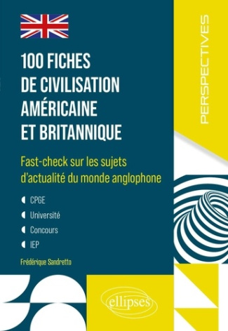 sandretto-frederique-100-fiches-de-civilisation-americaine-et-britannique-fast-check-sur-les-sujets-d-actualite-du-monde_0