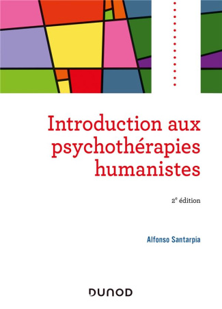 santarpia-alfonso-introduction-aux-psychotherapies-humanistes-2e-edition_0