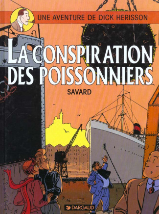 savard-didier-une-aventure-de-dick-herisson-tome-5-la-conspiration-des-poissonniers_0