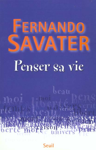 savater-fernando-penser-sa-vie_0