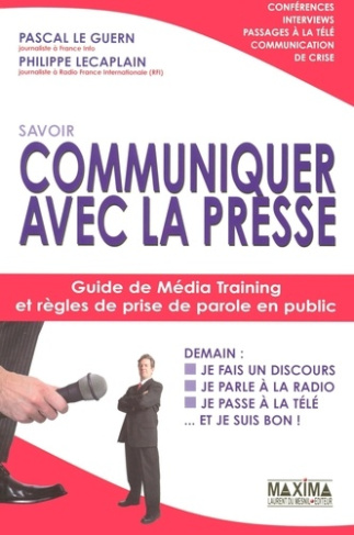 savoir-communiquer-avec-la-presse-guide-de-media-training-et-regles-de-prise-de-parole-en-public_0