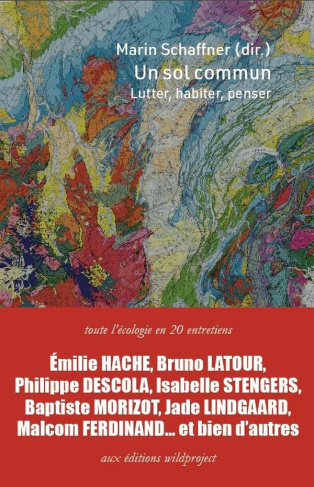schaffner-marin-un-sol-commun-toute-l-ecologie-en-20-entretiens_0