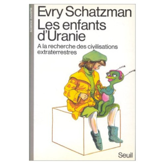 schatzman-evry-les-enfants-d-uranie-a-la-recherche-des-civilisations-extraterrestres_0