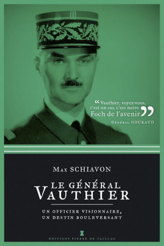 schiavon-max-le-general-vauthier-un-officier-visionnaire-un-destin-bouleversant_0