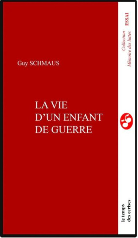 schmauss-guy-vie-d-un-enfant-de-la-guerre_0