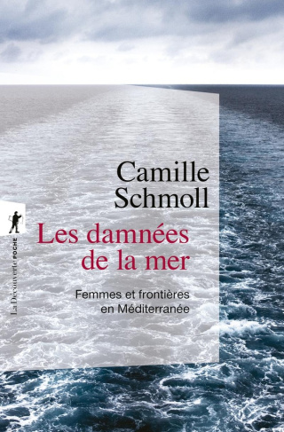 schmoll-camille-les-damnees-de-la-mer-femmes-et-frontieres-en-mediterranee_0