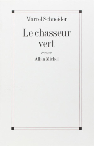 schneider-le-chasseur-vert_0