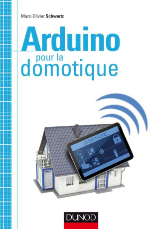 schwartz-marc-olivier-3b-briois-vincent-arduino-pour-la-domotique_0