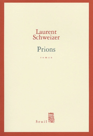 schweizer-laurent-prions_0