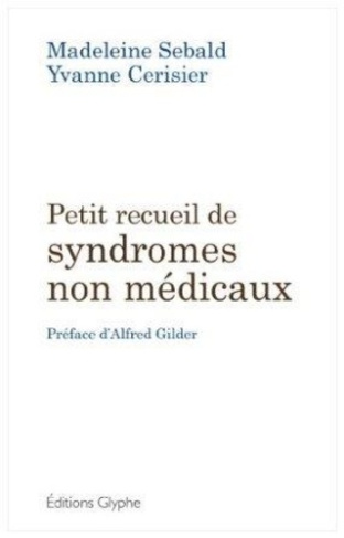 sebald-madeleine-3b-cerisier-yvanne-petit-recueil-de-syndromes-non-medicaux_0
