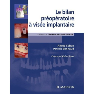 seban-alfred-3b-bonnaud-patrick-3b-sixou-michel-le-bilan-preoperatoire-a-visee-implantaire_0