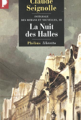 seignolle-claude-integrale-des-romans-et-nouvelles-volume-3-la-nuit-des-halles_0